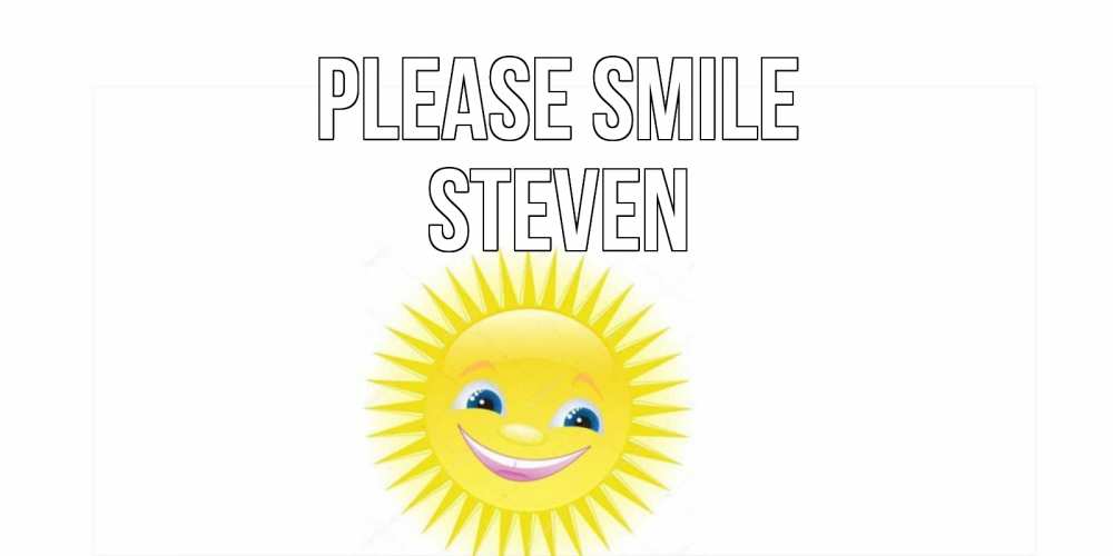 Greetings card с именем, Steven Please smile пожелания позитивные Greetings with text for free download 