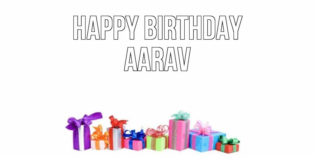 Greetings card с именем, Aarav Happy Birthday Коробка, Greetings with text for free download 