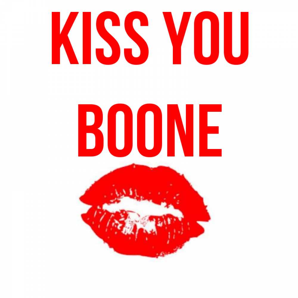 Greetings card с именем, Boone Kiss you помада и губы Greetings with text for free download 