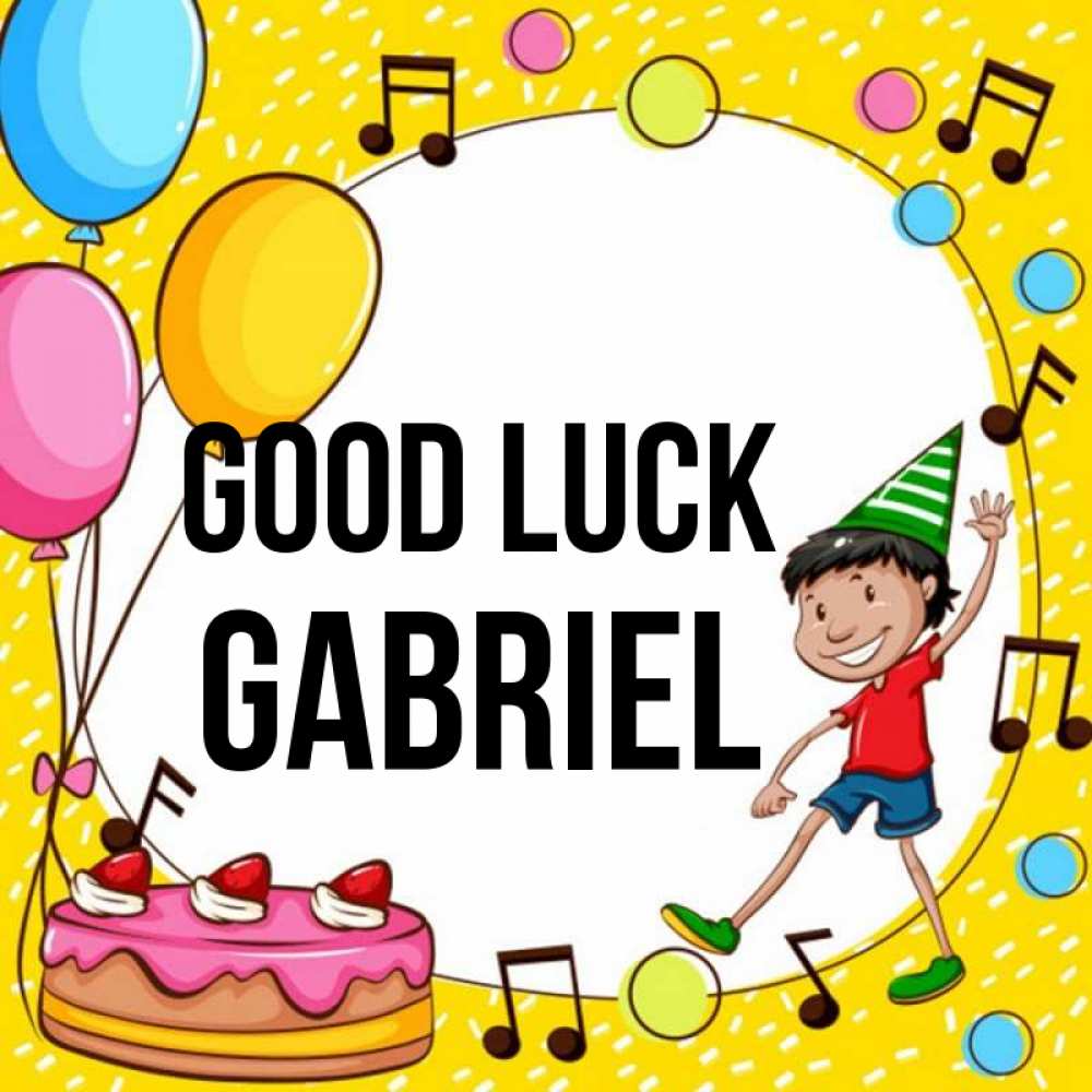 Greetings card с именем, Gabriel Good luck открытка 1 Greetings with text for free download 
