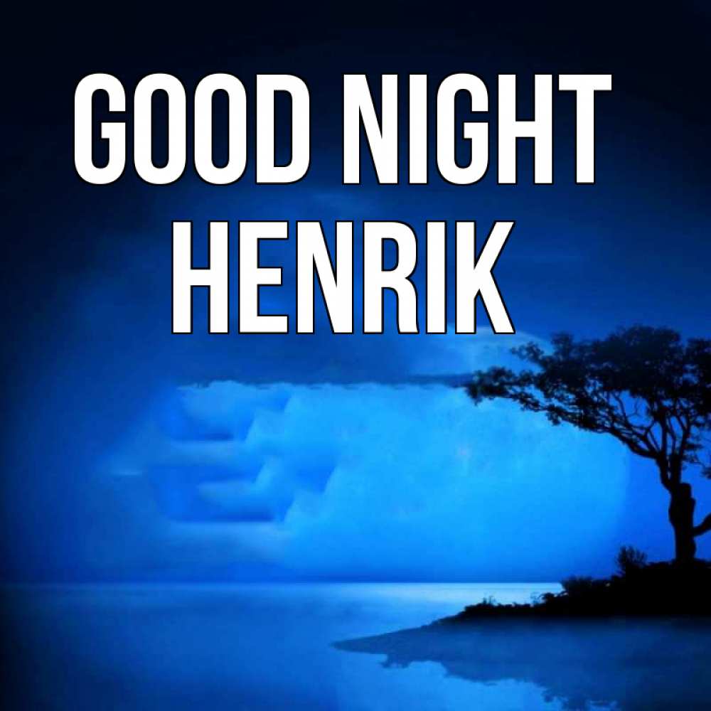 Greetings card с именем, Henrik Good night ночное побережье Greetings with text for free download 