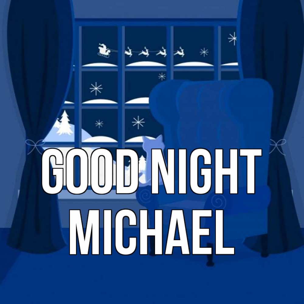 Greetings card с именем, Michael Good night зимняя тема Greetings with text for free download 