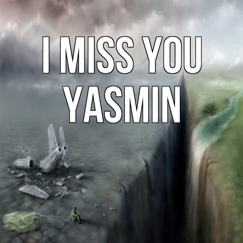 Greetings card с именем, Yasmin I miss you давай скорее ко мне Greetings with text for free download 