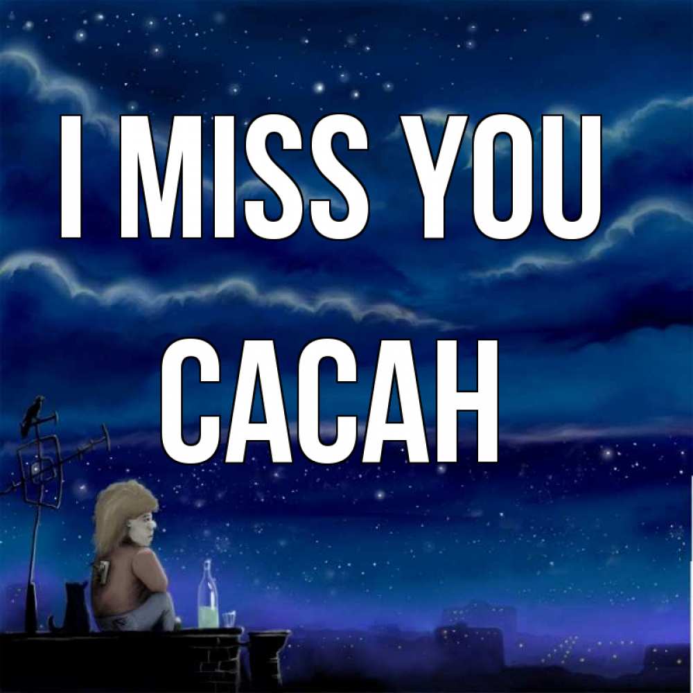Greetings card с именем, САСАН I miss you на крыше 1 Greetings with text for free download 