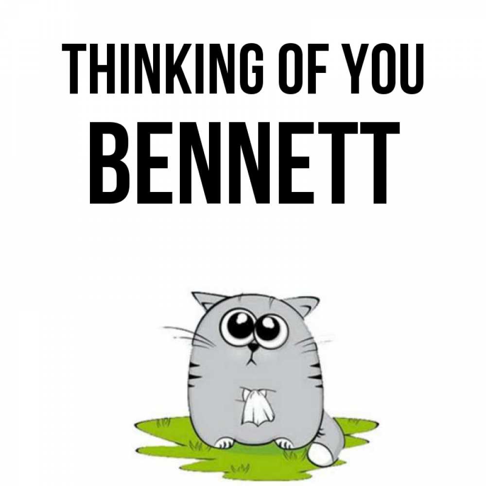 Greetings card с именем, Bennett Thinking of you тоска с платочком Greetings with text for free download 