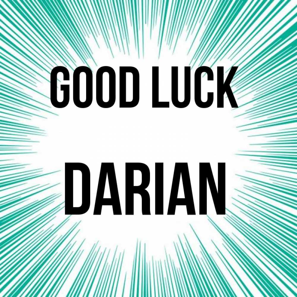 Greetings card с именем, Darian Good luck на удачу Greetings with text for free download 