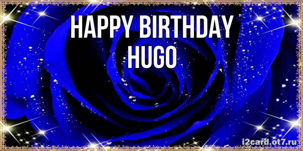 Greetings card с именем, Hugo Happy Birthday голубые цветы в росе Greetings with text for free download 
