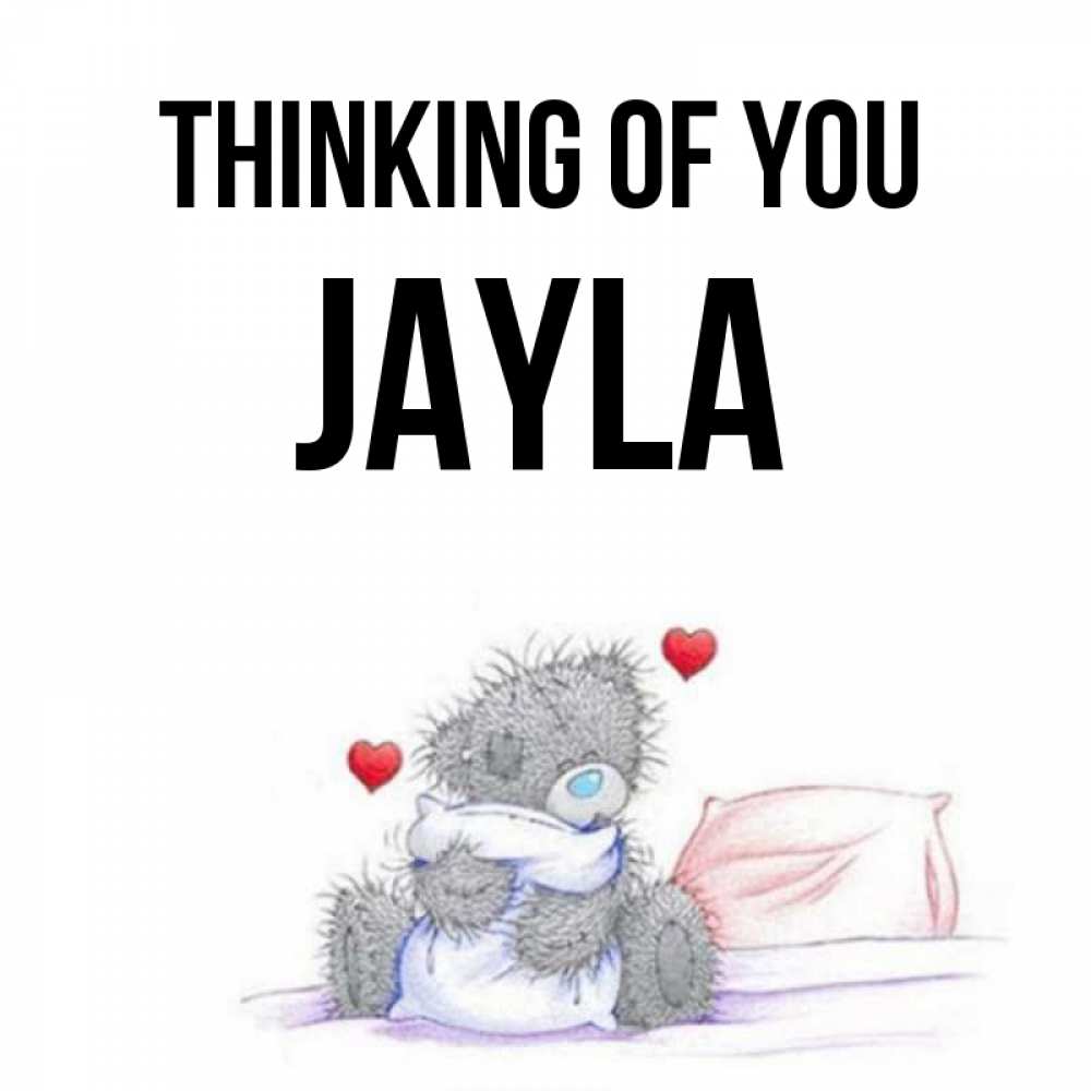 Greetings card с именем, Jayla Thinking of you мишка на кровати Greetings with text for free download 