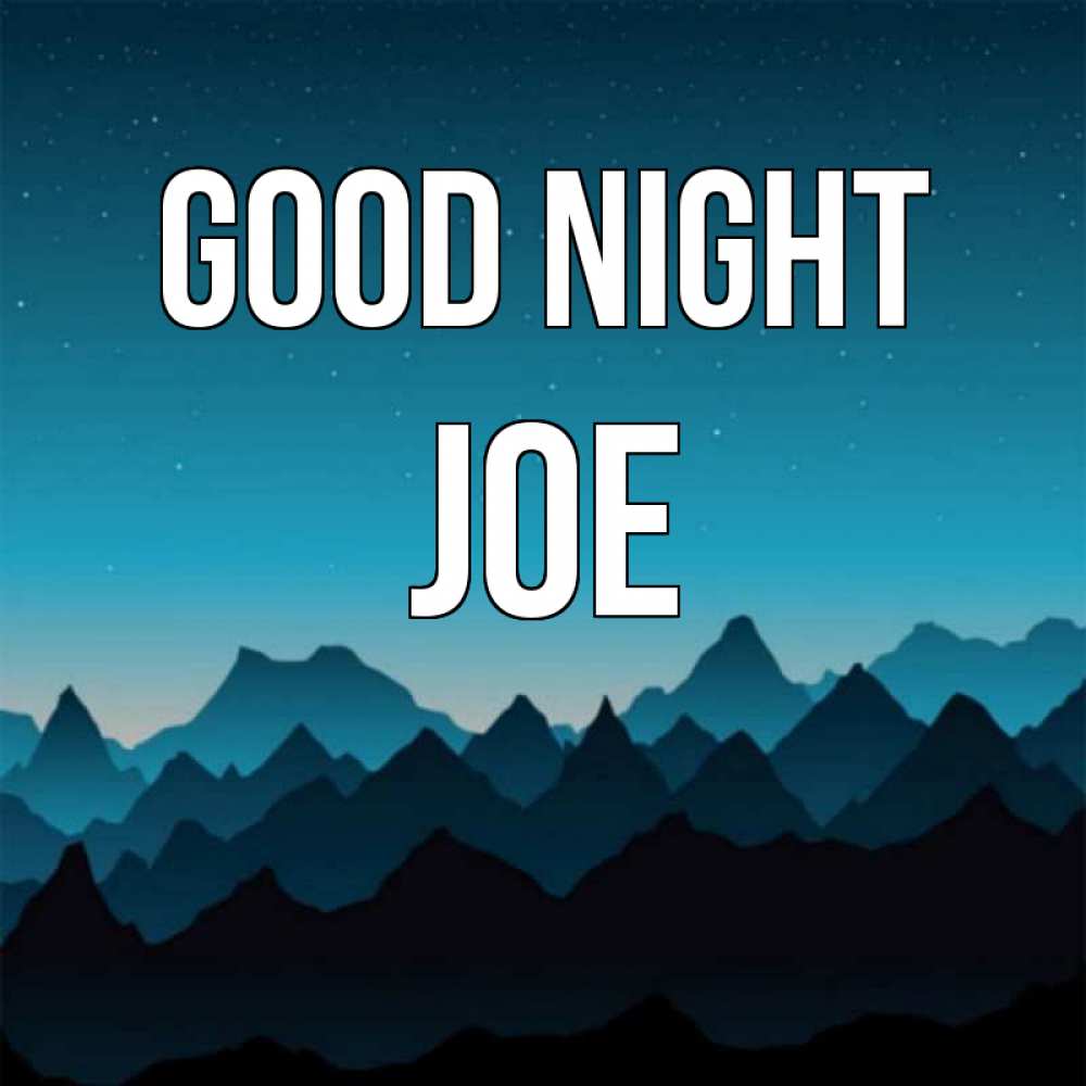 Greetings card с именем, Joe Good night сладких снов звездное небо Greetings with text for free download 