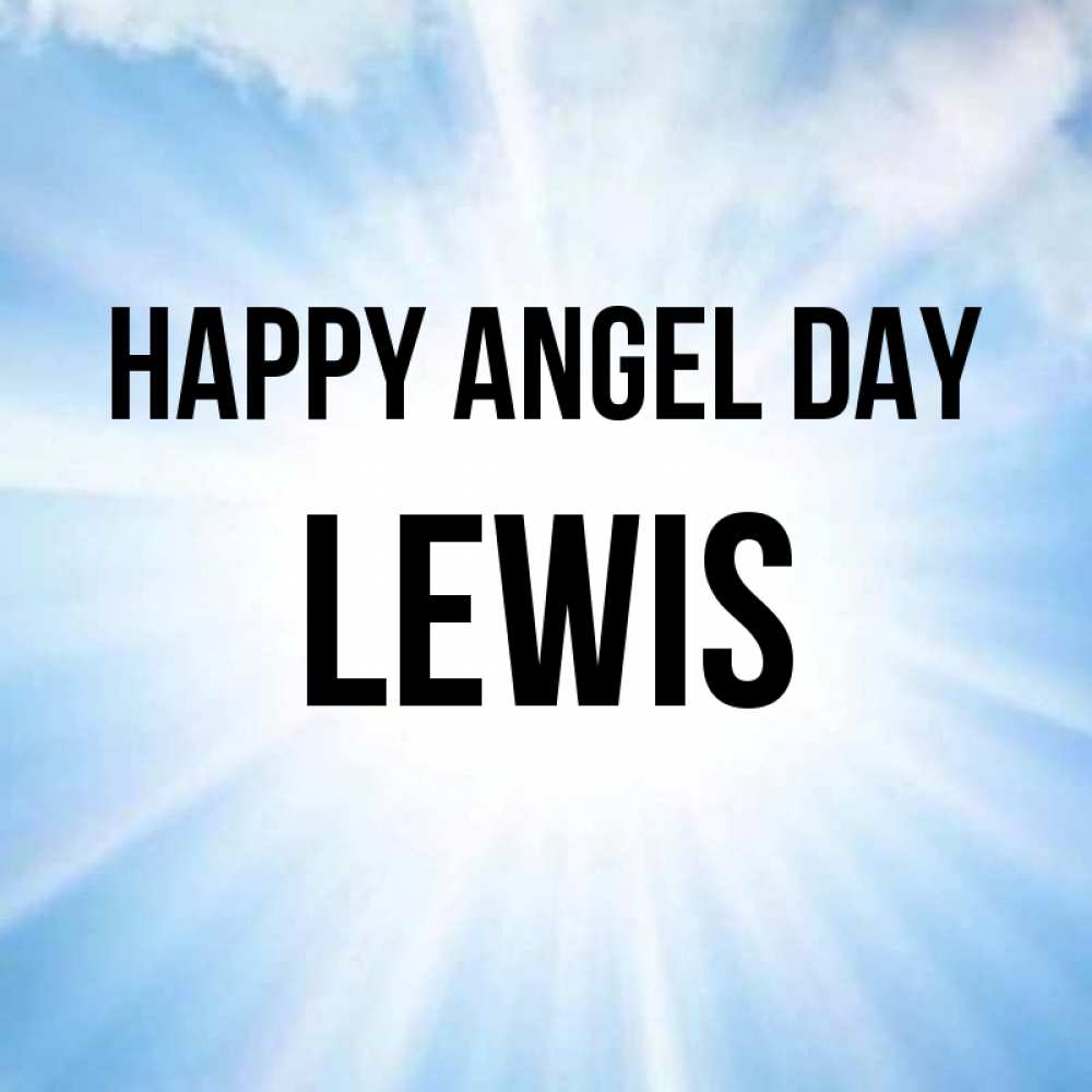 Greetings card с именем, Lewis happy angel day свет небесный Greetings with text for free download 