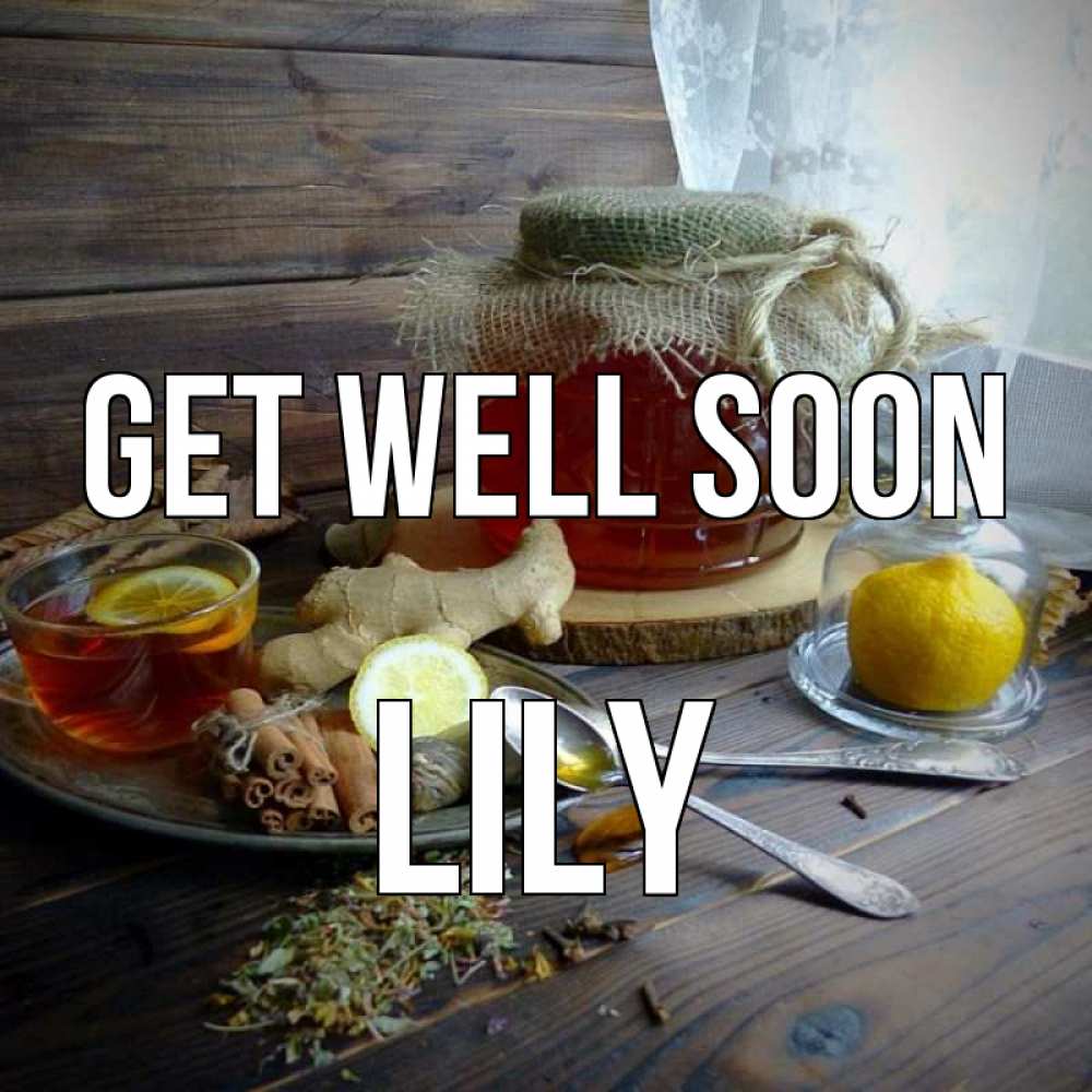 Greetings card с именем, Lily Get well soon банка с медом Greetings with text for free download 