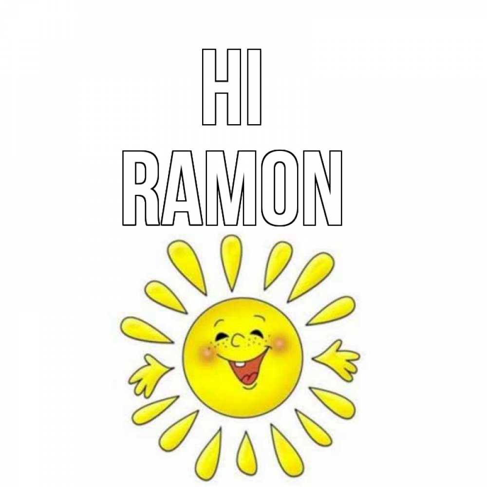 Greetings card с именем, Ramon Hi солнце Greetings with text for free download 