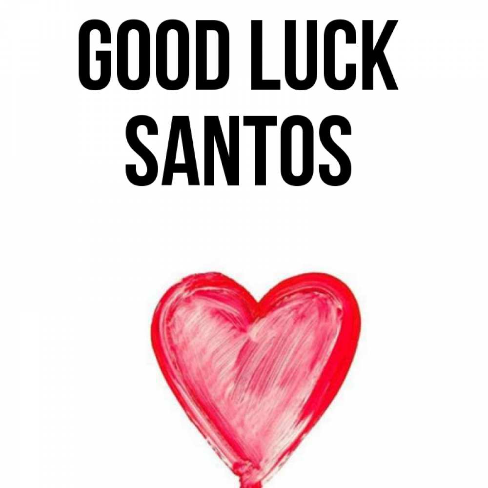 Greetings card с именем, Santos Good luck рисунок маркером Greetings with text for free download 