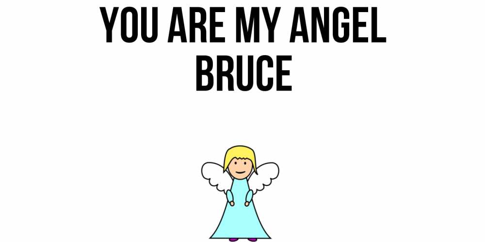 Greetings card с именем, Bruce You are my angel ангел Greetings with text for free download 
