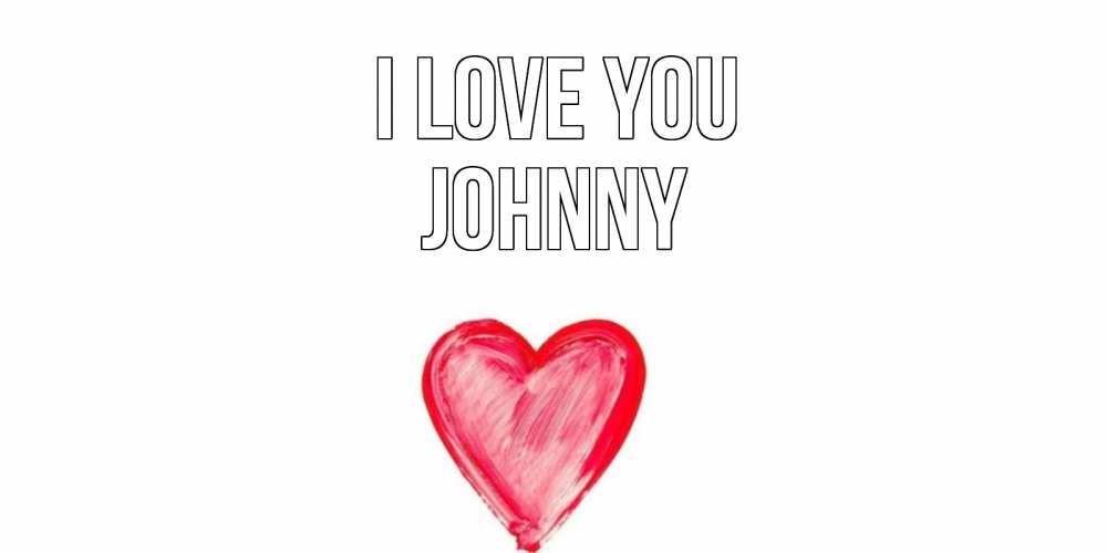 Greetings card с именем, Johnny I love you сердце, рисунок Greetings with text for free download 