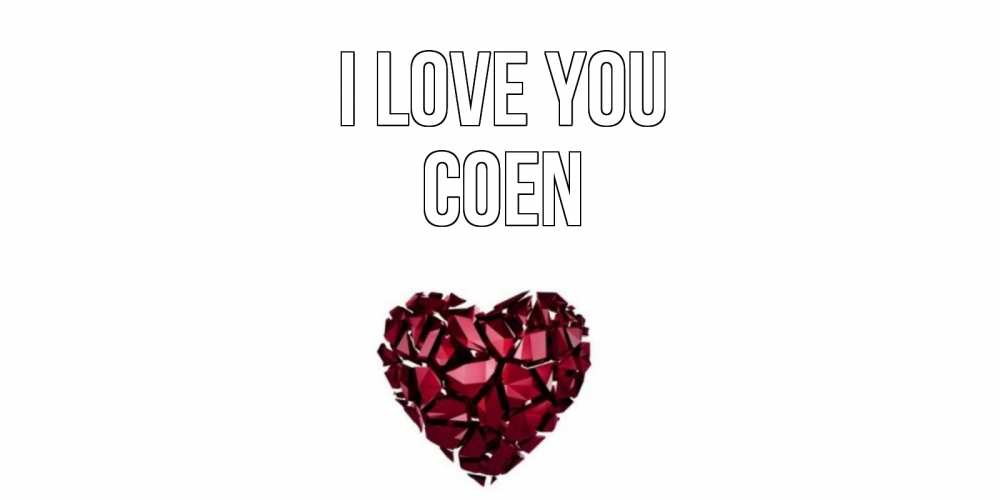 Greetings card с именем, Coen I love you рубин, любовь Greetings with text for free download 