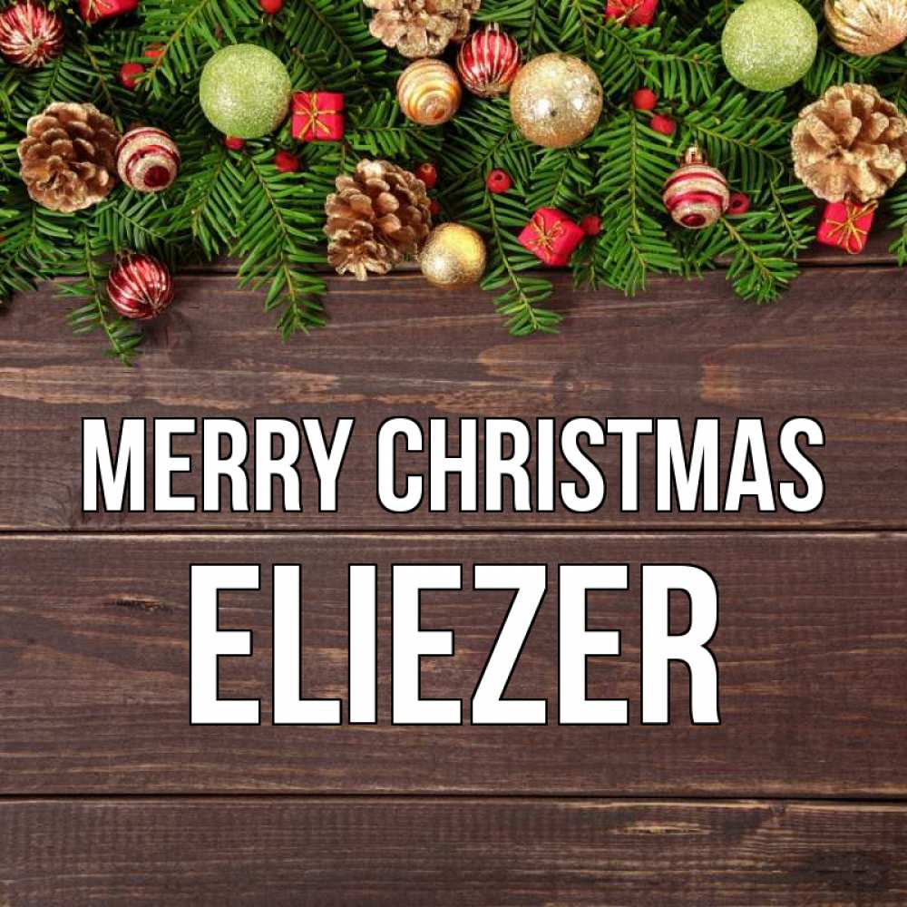Greetings card с именем, Eliezer Merry Christmas с рождеством Greetings with text for free download 
