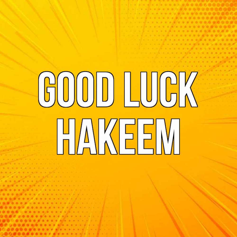 Greetings card с именем, Hakeem Good luck фон Greetings with text for free download 
