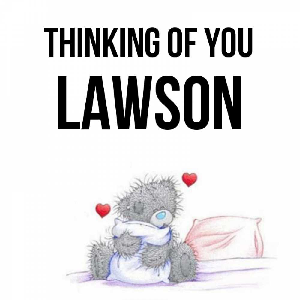 Greetings card с именем, Lawson Thinking of you мишка на кровати Greetings with text for free download 