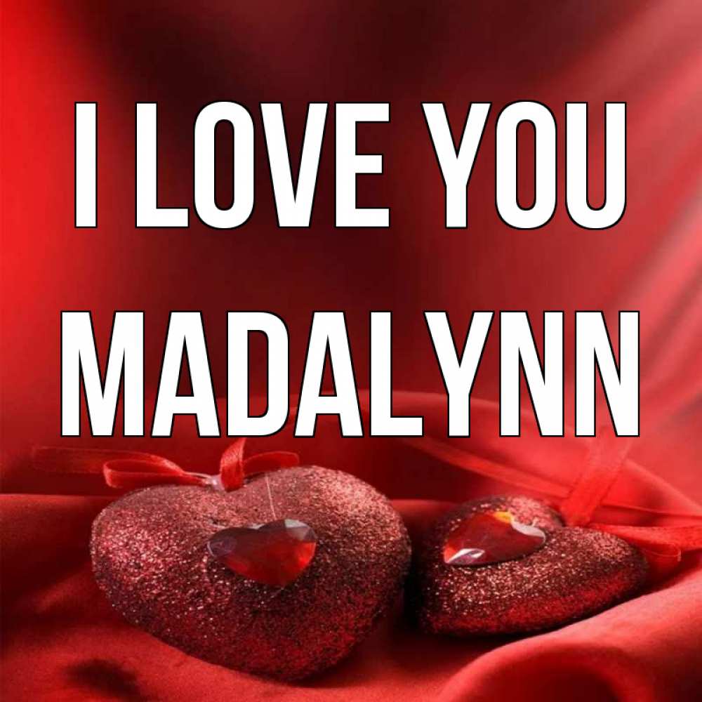 Greetings card с именем, Madalynn I love you с лентами Greetings with text for free download 