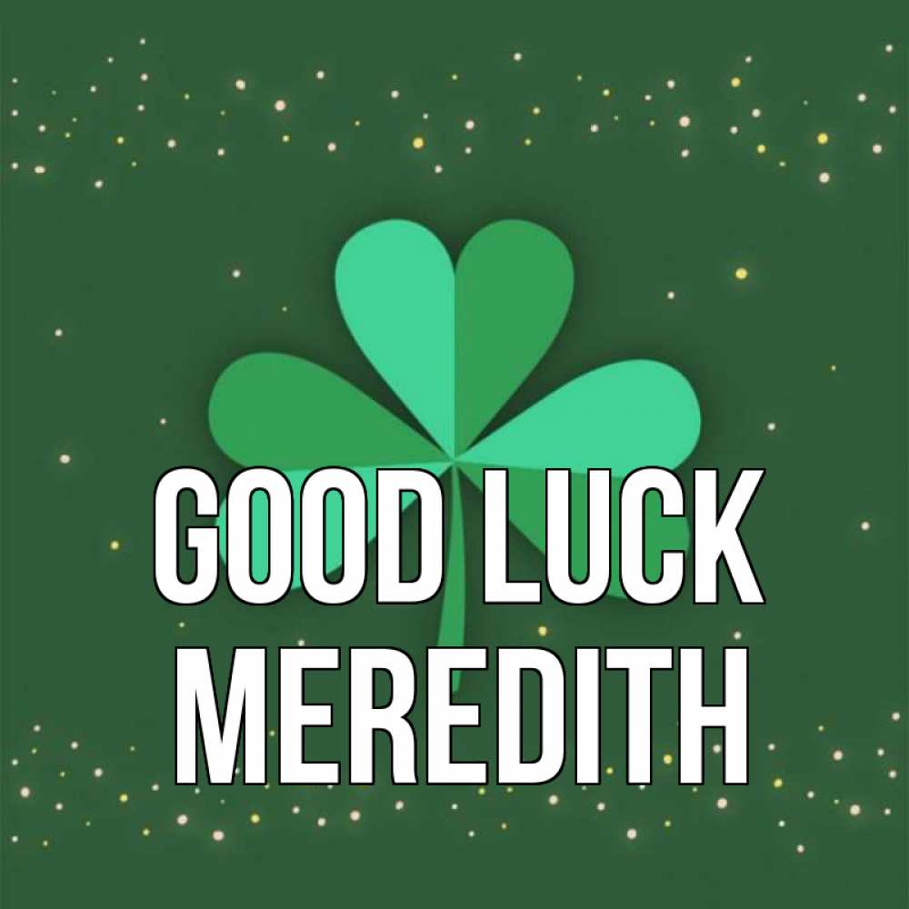 Greetings card с именем, Meredith Good luck лист клевера Greetings with text for free download 