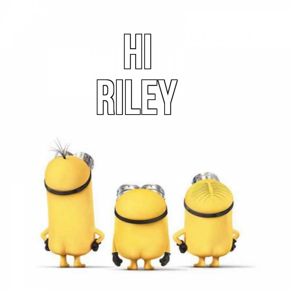 Greetings card с именем, Riley Hi приветики Greetings with text for free download 