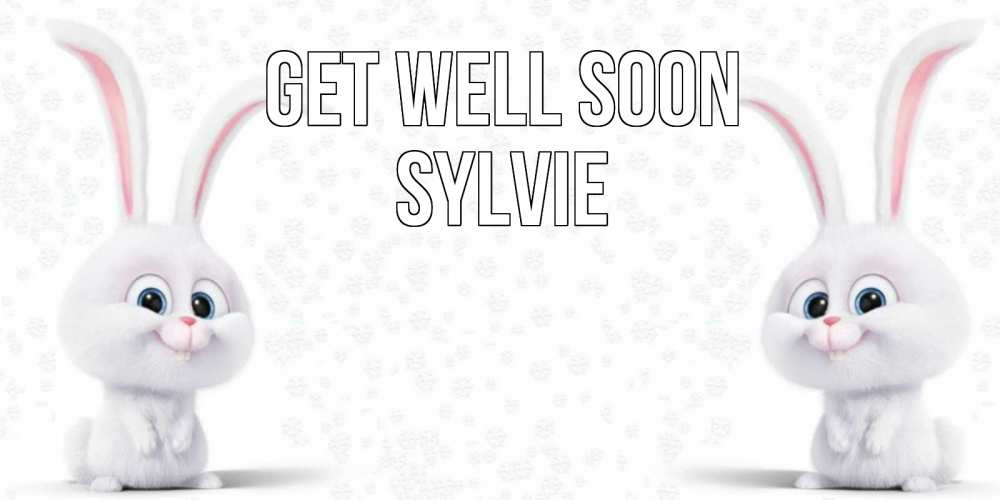 Greetings card с именем, Sylvie Get well soon не болей с зайцем Greetings with text for free download 