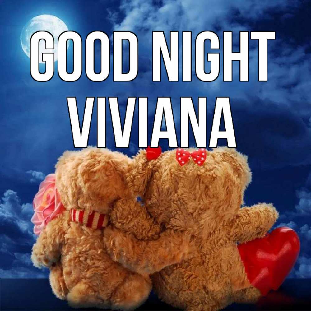 Greetings card с именем, Viviana Good night плюшевые Greetings with text for free download 