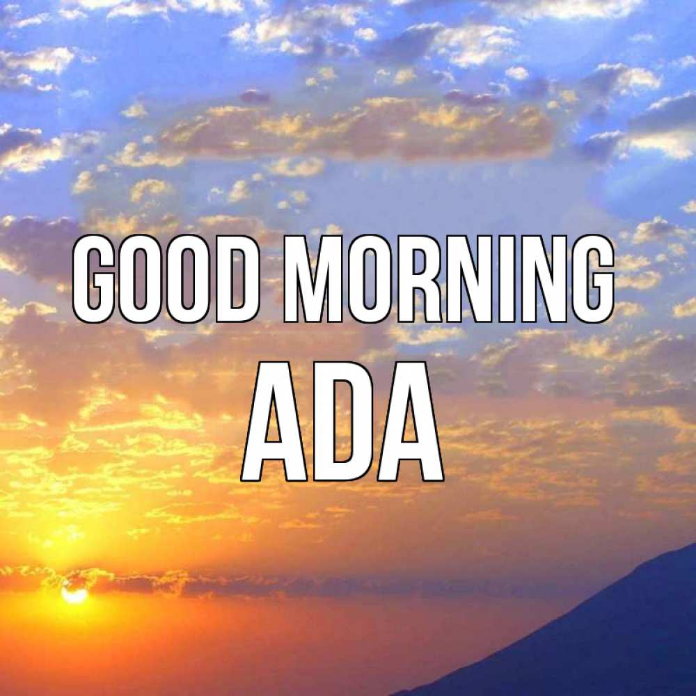 Greetings card с именем, Ada Good morning облака и солнце Greetings with text for free download 