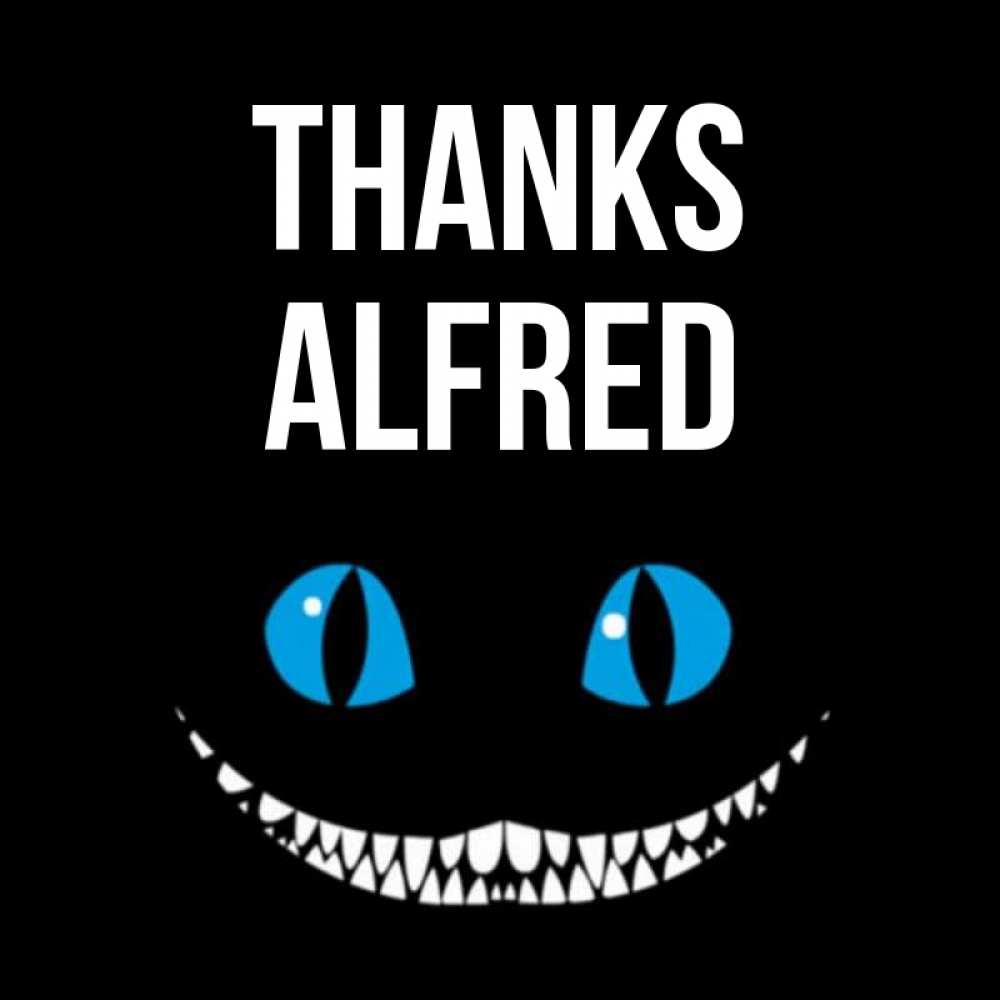 Greetings card с именем, Alfred Thanks благодарю от чеширика Greetings with text for free download 