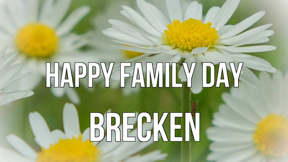 Greetings card с именем, Brecken happy family day с днем семьи  1 Greetings with text for free download 
