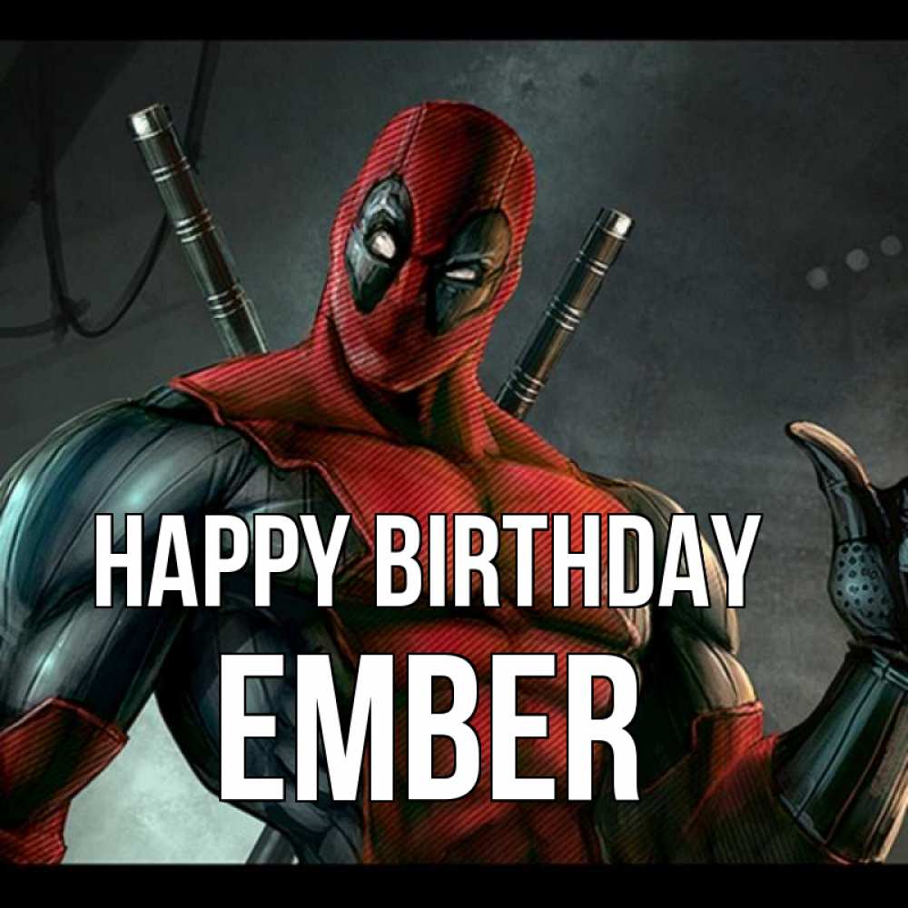 Greetings card с именем, Ember Happy Birthday марвел супергерои Greetings with text for free download 