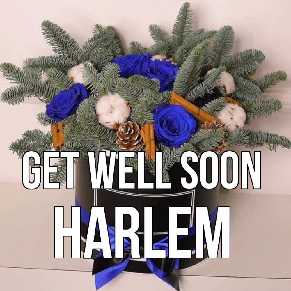 Greetings card с именем, Harlem Get well soon короче кто то загрузил эти шишки Greetings with text for free download 