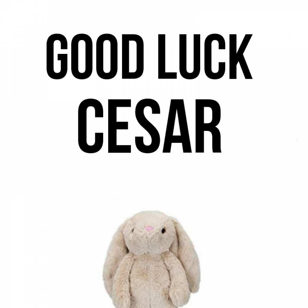Greetings card с именем, Cesar Good luck сайт создаватель открыток Greetings with text for free download 