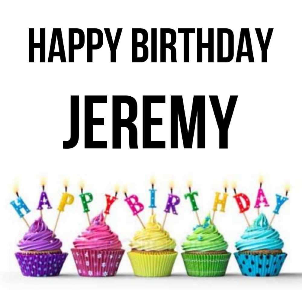 Greetings card с именем, Jeremy Happy Birthday открытка ко дню рождения с разноцветными вкусняшками Greetings with text for free download 