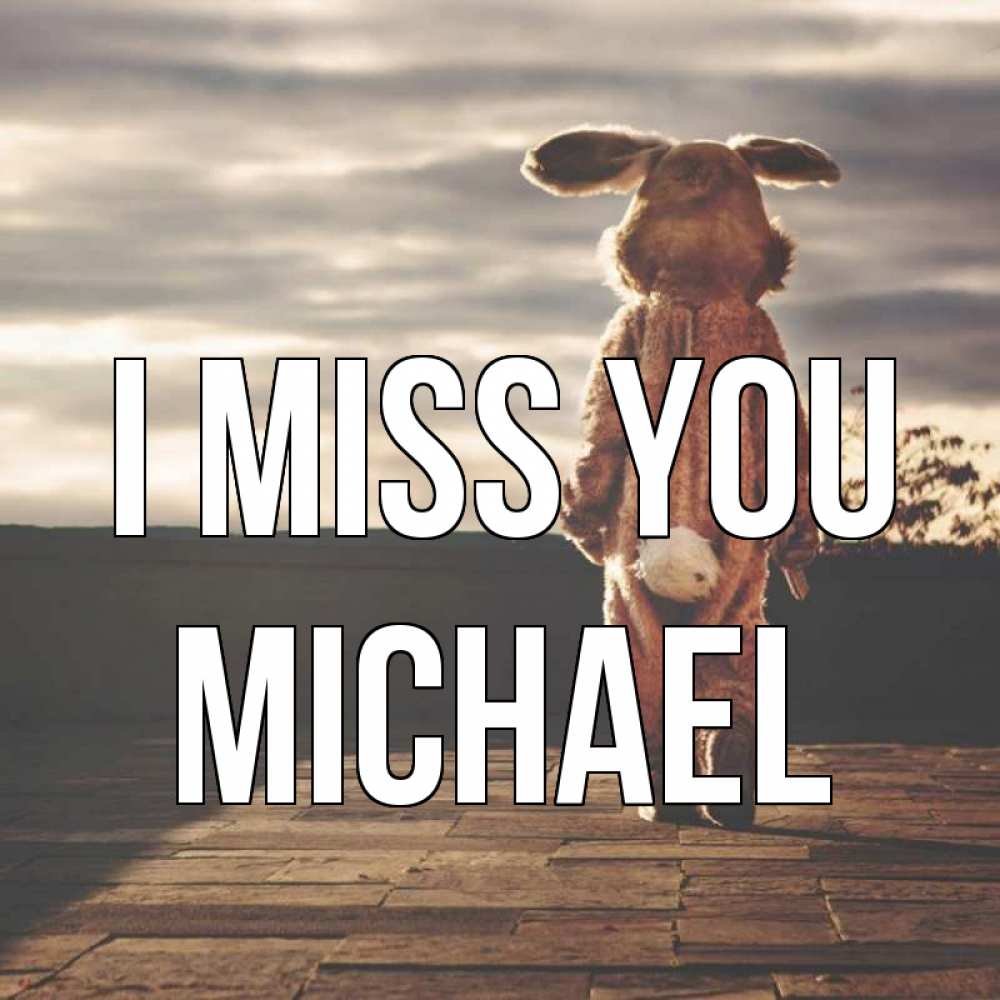 Greetings card с именем, Michael I miss you даже в костюме зайца Greetings with text for free download 