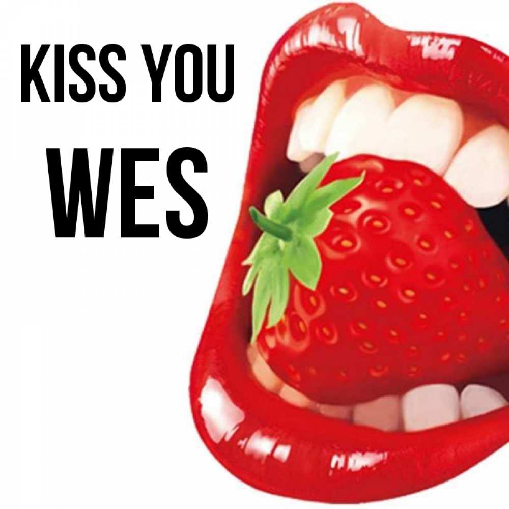 Greetings card с именем, Wes Kiss you открытка с яркими губами Greetings with text for free download 