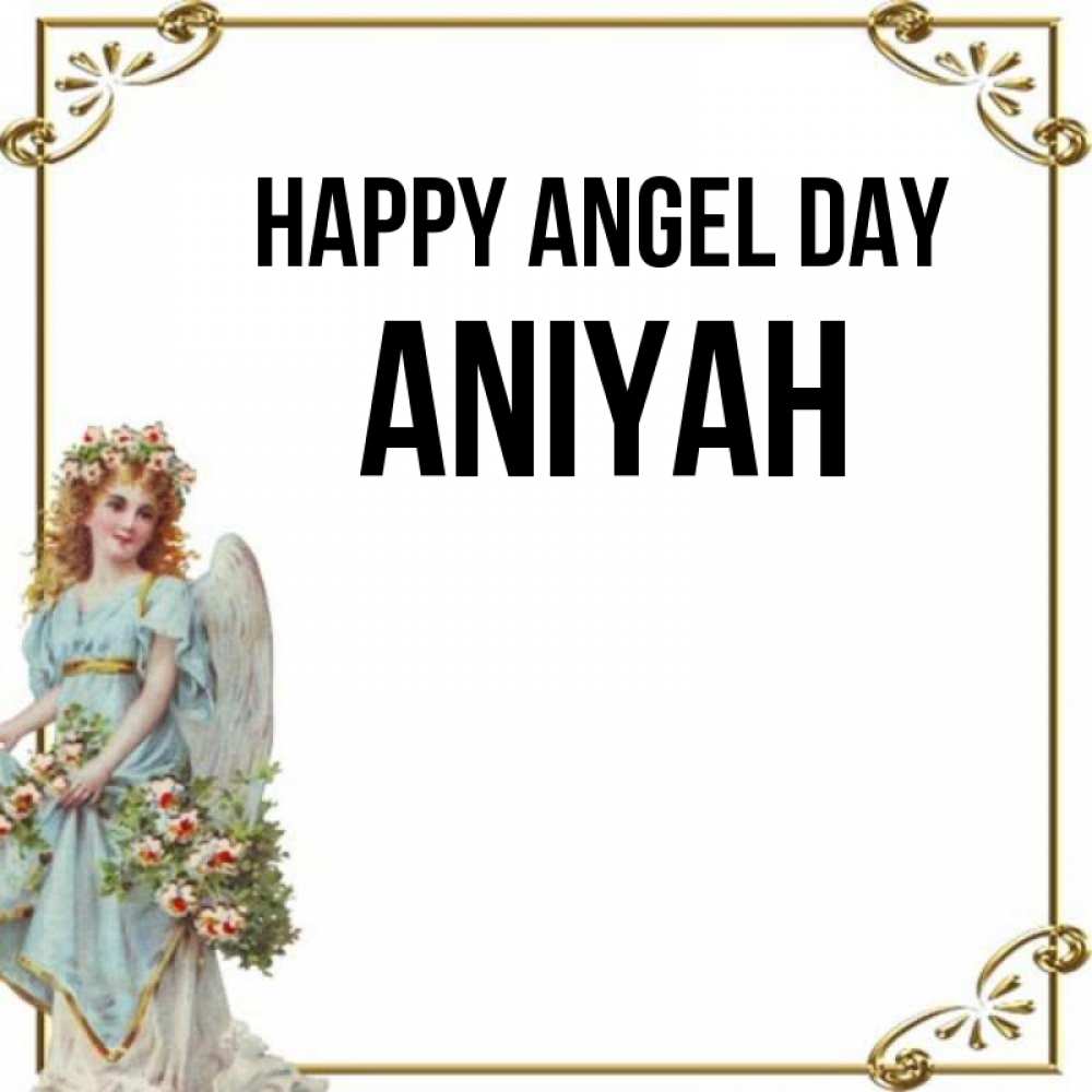 Greetings card с именем, Aniyah happy angel day с именинами от девушки ангела Greetings with text for free download 