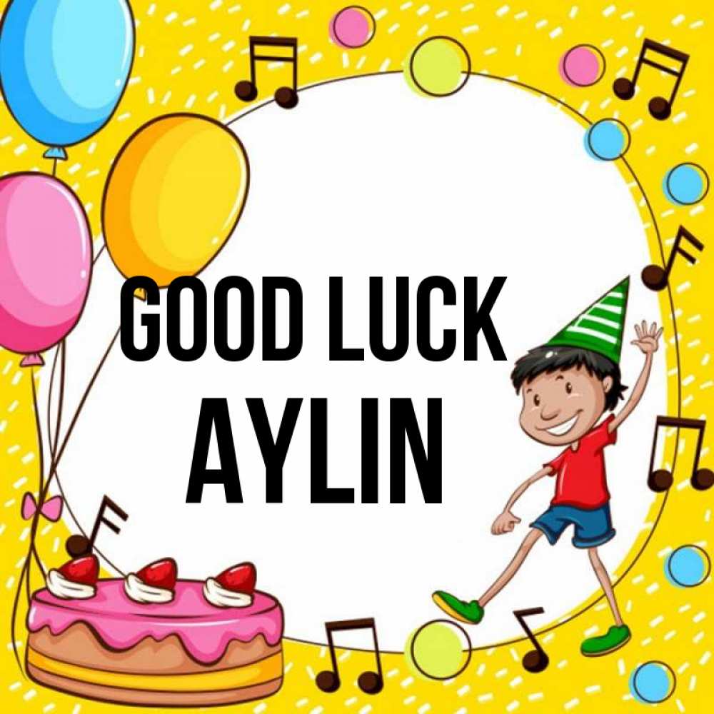 Greetings card с именем, Aylin Good luck открытка 1 Greetings with text for free download 