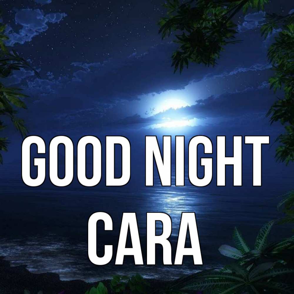 Greetings card с именем, Cara Good night тропический остров Greetings with text for free download 