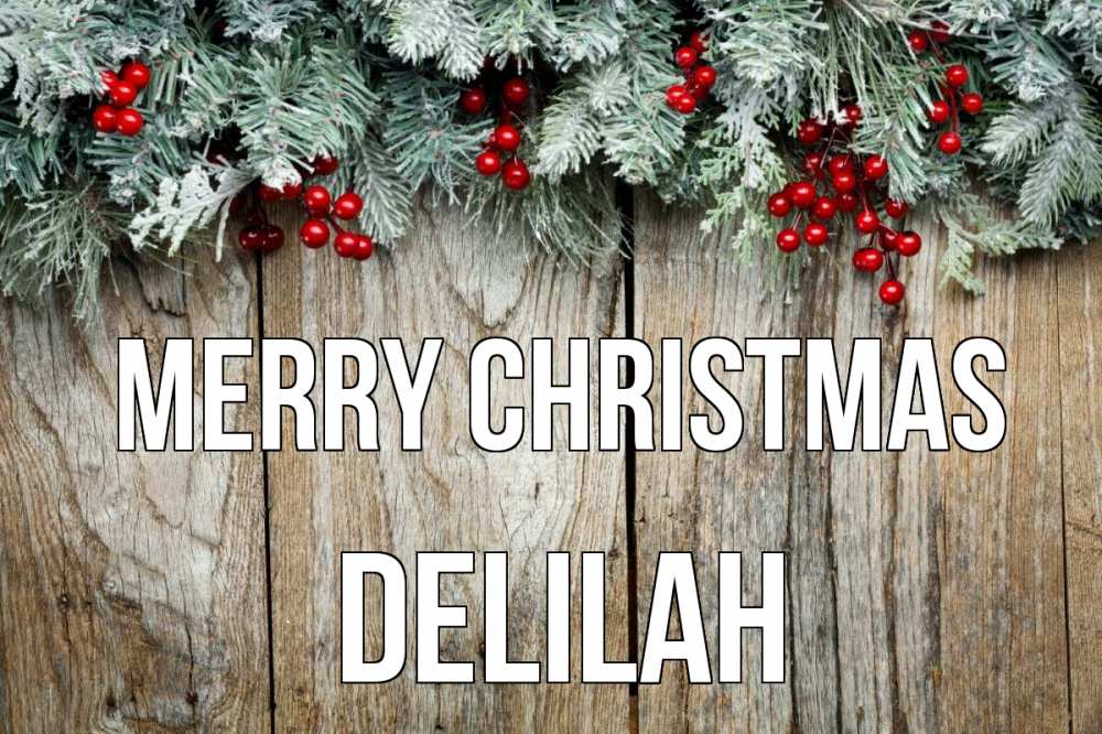 Greetings card с именем, Delilah Merry Christmas с рождеством Greetings with text for free download 