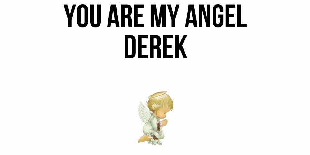 Greetings card с именем, Derek You are my angel ангел Greetings with text for free download 