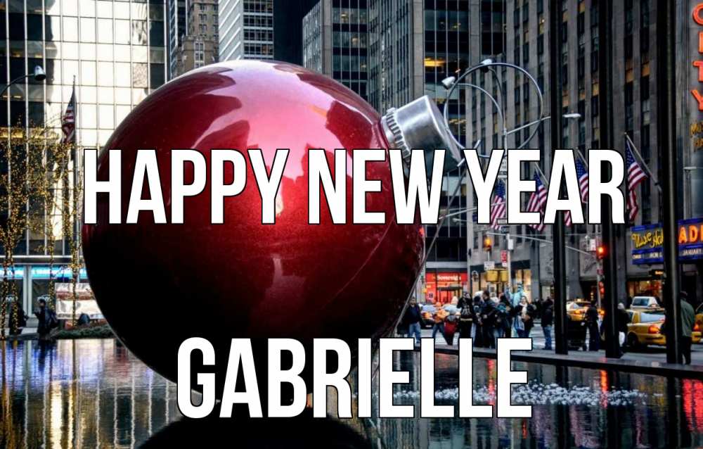 Greetings card с именем, Gabrielle Happy New Year Америка, новый год Greetings with text for free download 