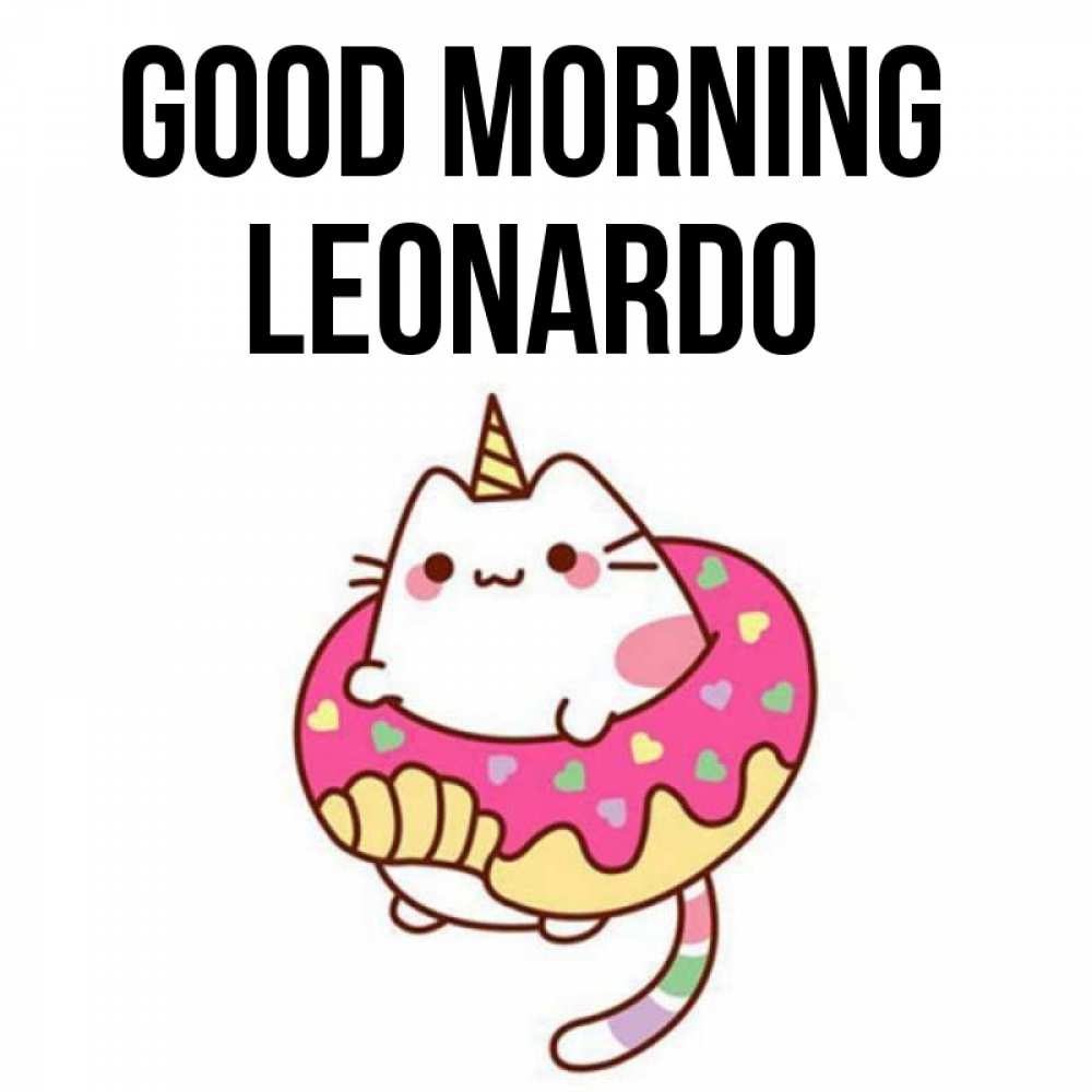 Greetings card с именем, Leonardo Good morning кот в бублике Greetings with text for free download 