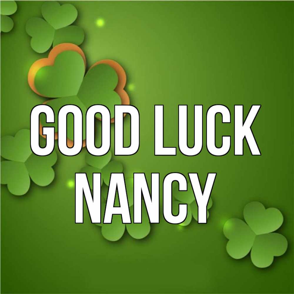Greetings card с именем, Nancy Good luck много трехлистных листочков клевера Greetings with text for free download 