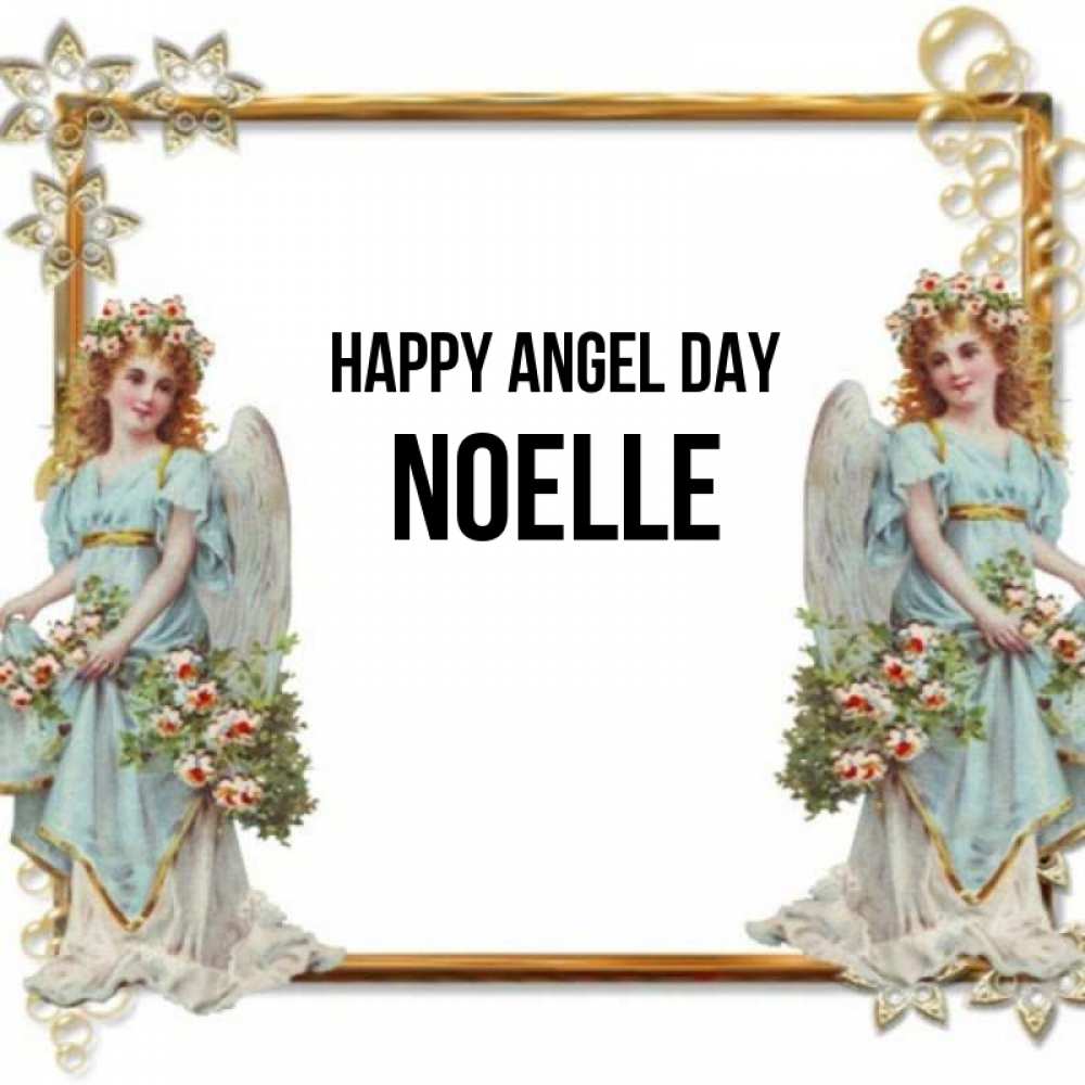 Greetings card с именем, Noelle happy angel day рамочка из золота и ангелы Greetings with text for free download 
