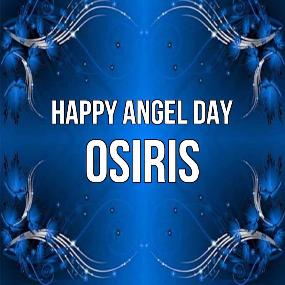 Greetings card с именем, Osiris happy angel day красивая рамочка с узорами Greetings with text for free download 