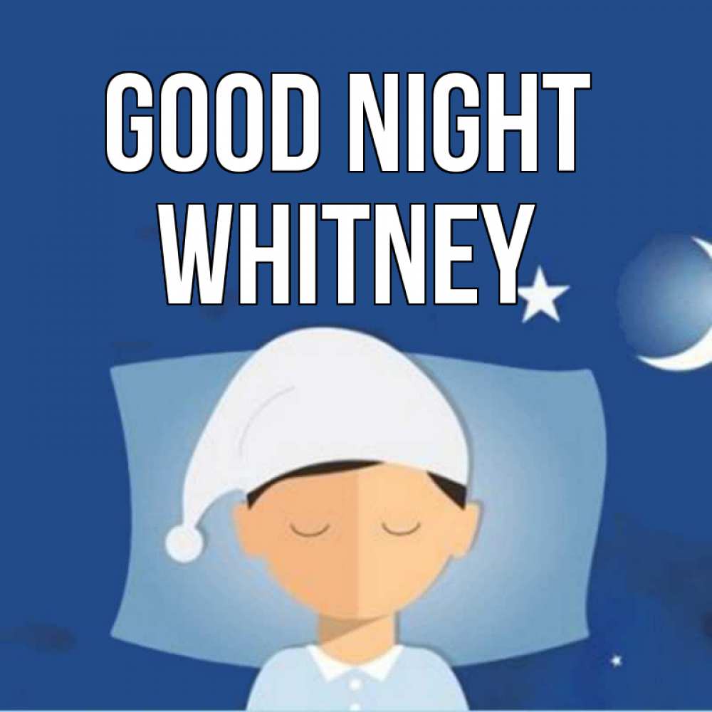 Greetings card с именем, Whitney Good night подушка и шапочка Greetings with text for free download 