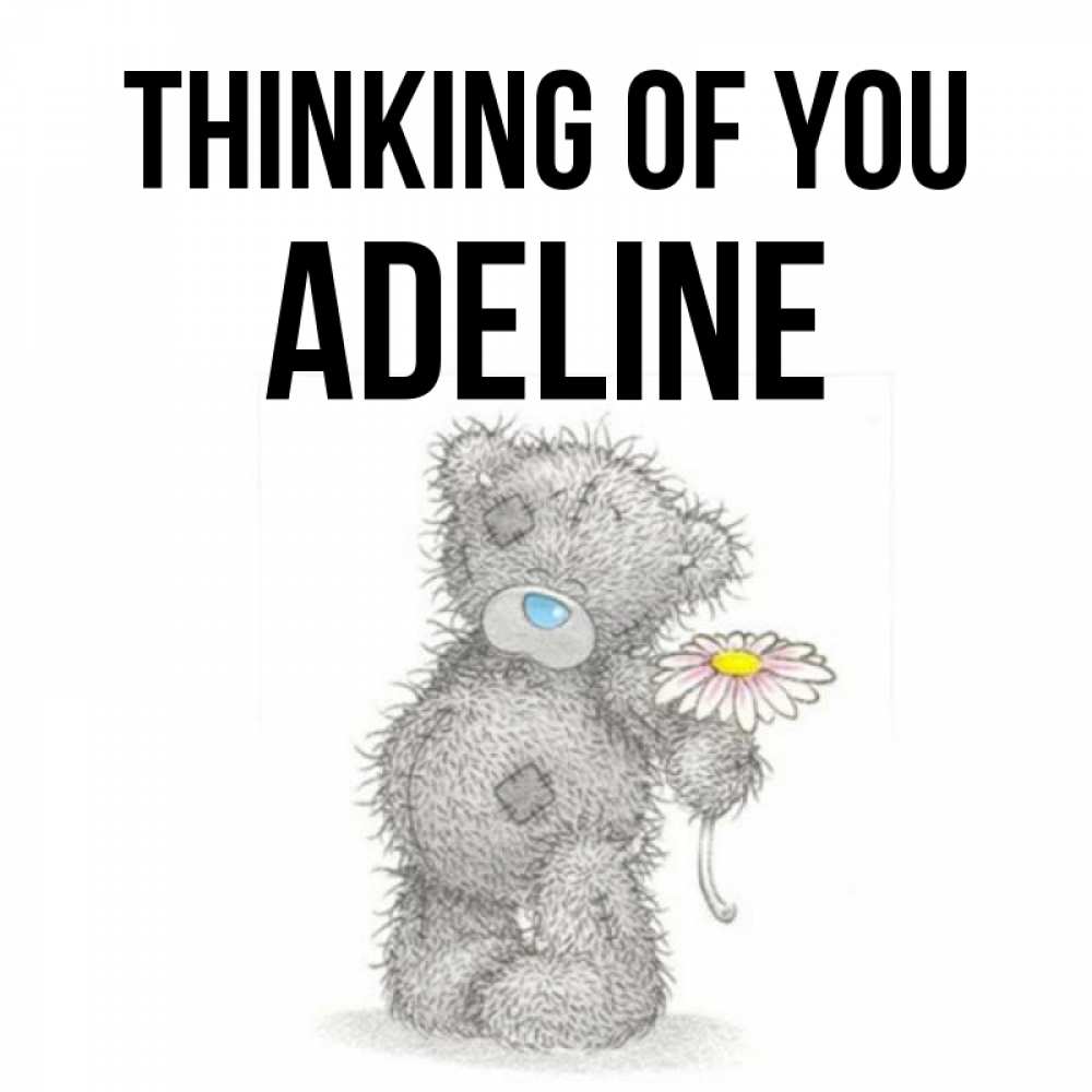 Greetings card с именем, Adeline Thinking of you мысли только о тебе Greetings with text for free download 