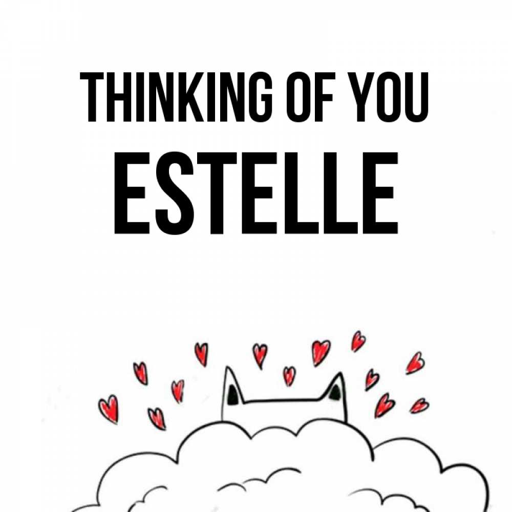 Greetings card с именем, Estelle Thinking of you кот за облаком Greetings with text for free download 